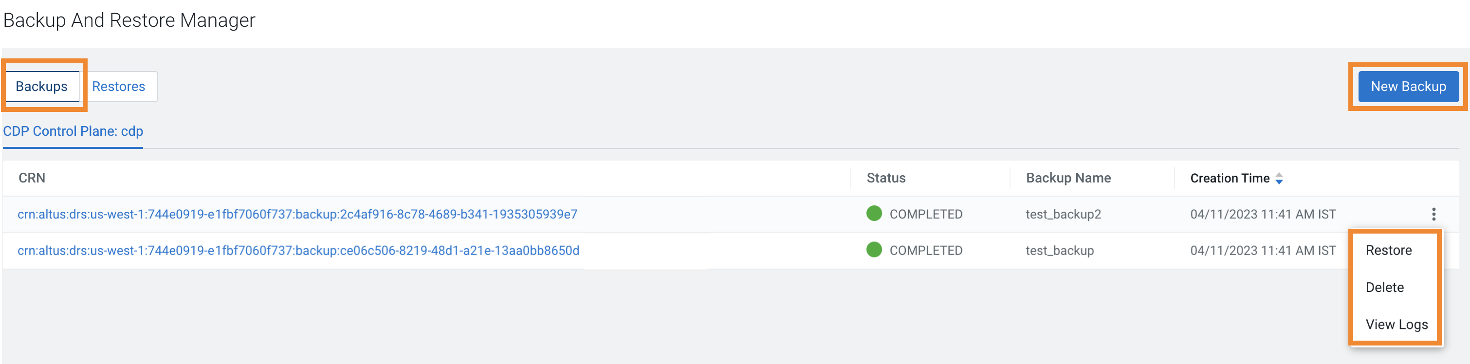 The sample image shows the Backups tab on the Backup and Restore Manager. It shows the backup entity name, list of all backups, the current status of the backup event, the backup name you provided while you initiated the backup, and the timestamp when the backup event started. The Actions menu for each backup event shows Restore, Delete, and View Logs.